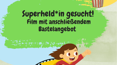 KiKiFe - Von der Kraft, die in uns steckt: Film mit anschließendem Bastelangebot