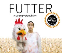 Philipp Weber -  Futter - streng verdaulich