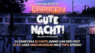 GUTE NACHT! mit Jannik van der Vegt, JO KX, Lisek, Mischkonsum