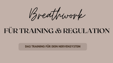 Breathwork für Training & Regulation - Das Training für dein Nervensystem
