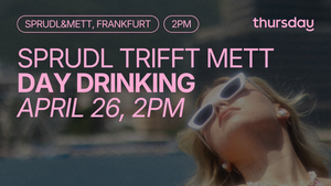 Sprudl trifft Mett (35+)