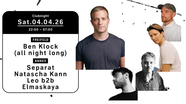 Clubnight - Ben Klock, Separat, Natascha Kann, Leo b2b Elmaskaya