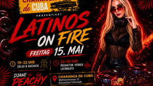 🔥 Latinos on Fire, Friday Latin Night mit DJane Peachy