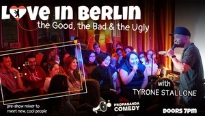 LOVE in Berlin with Tyrone Stallone (+Free Shots)