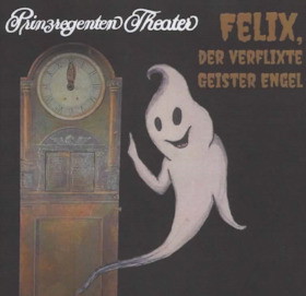 Felix, der verflixte Geisterengel