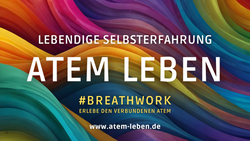 Atem Leben – Lebendige Selbsterfahrung