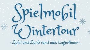 Die Spielmobil Wintertour
