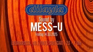 DILAYLA Clubnight w/ MESS-U