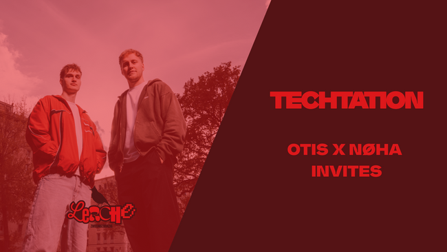 Techtation pres. Otis x Nøah Invites