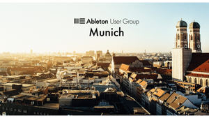 Ableton User Group Munich