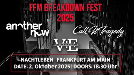 FFM BREAKDOWN FEST 2025 - Nachtleben Frankfurt