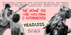 Headless • The Home of Core - Metal - Punk & Alternative • Lido Berlin
