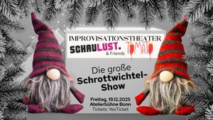 Schaulust - Die große Schrottwichtel-Show