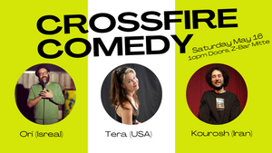 Crossfire Comedy! 3 Comedians from Iran, Isreal, USA