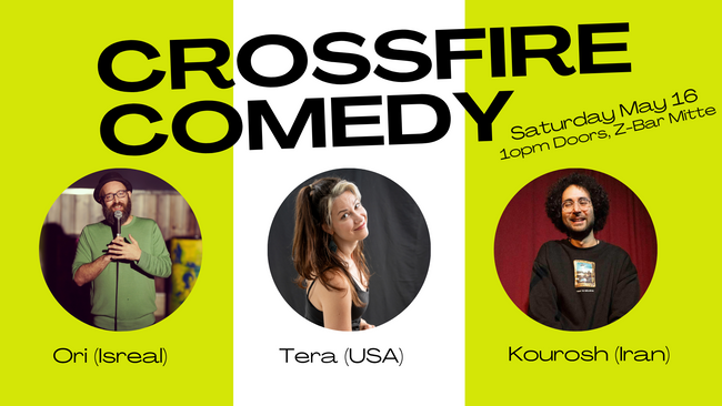 Crossfire Comedy! 3 Comedians from Iran, Isreal, USA