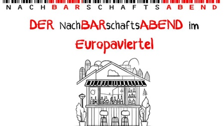 Europaviertel - NachBARschaftsAbend