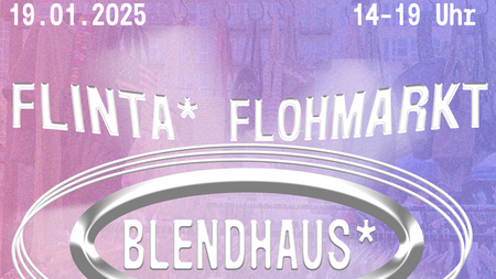 FLINTA* FLOHMARKT IM BLEND HAUS