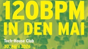120 bpm in den mai  (tech-house club)
