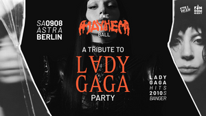 Lady Gaga Hits & 2010s Still Yeah • Astra Berlin