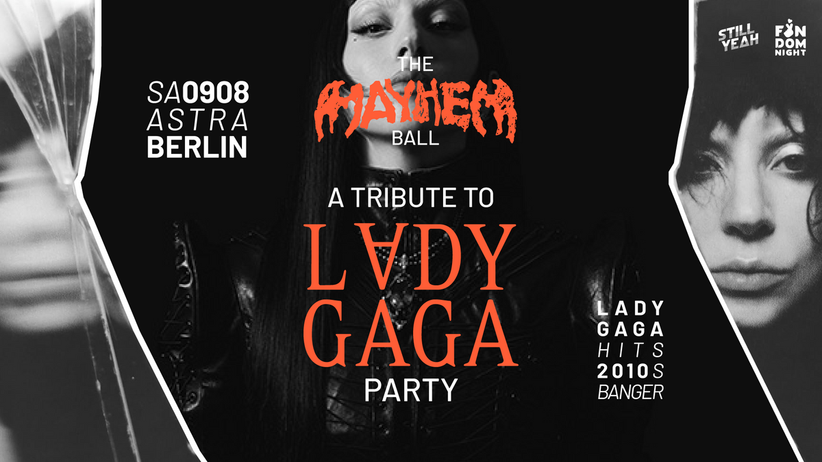 Lady Gaga Party • Astra Berlin