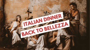 ITALIEN DINNER - BACK TO BELLEZZA | Eine kulinarische Reise durch die Regionen Italiens