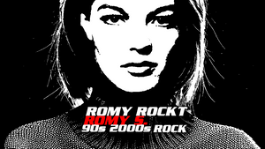 ROMY ROCKT - 90s & 2000s ROCK