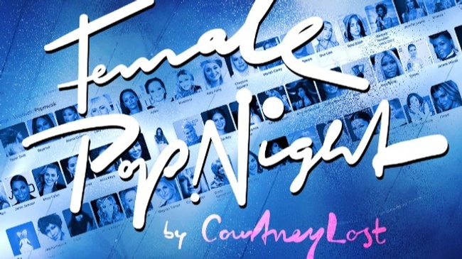 FEMALE POP NIGHT w/ Courtney Lost