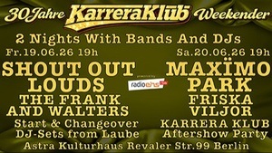 30 Jahre Karrera Klub Weekender! Live: Shout Out Louds, Maxïmo Park, Friska Viljor, The Frank And Walters, Karrera Klub DJs & Laube