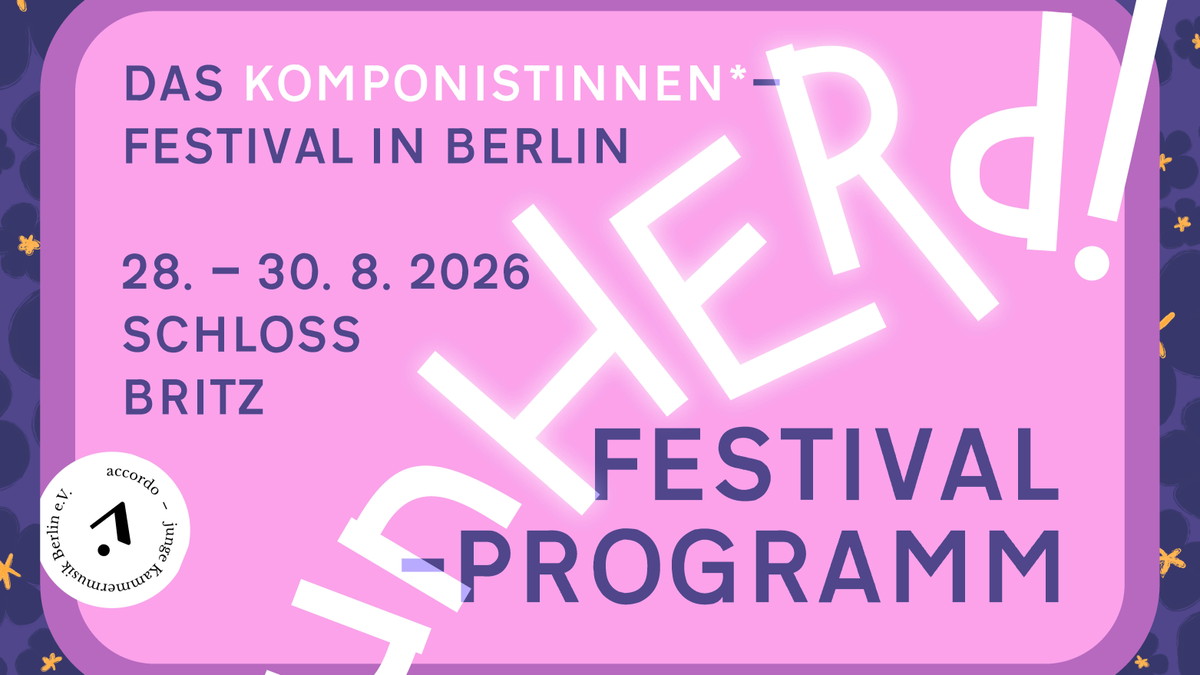 Titelbild der Veranstaltung unHERd! | Das Komponistinnen*Festival