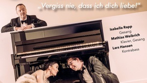 „Vergiss nie, dass ich dich liebe!“ - Das zweite Chanson-Theater-Konzert von Chansonmanie