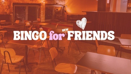 BINGO for (NEW) FRIENDS