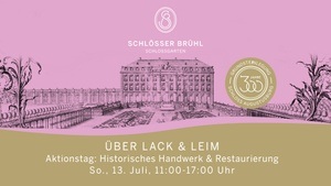 Über Lack & Leim - Aktionstag: Historisches Handwerk & Restaurierungstechniken