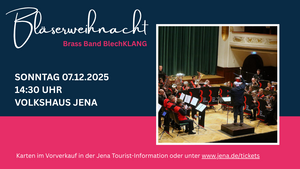 Brass Band BlechKLANG in Concert: Jenaer Bläserweihnacht
