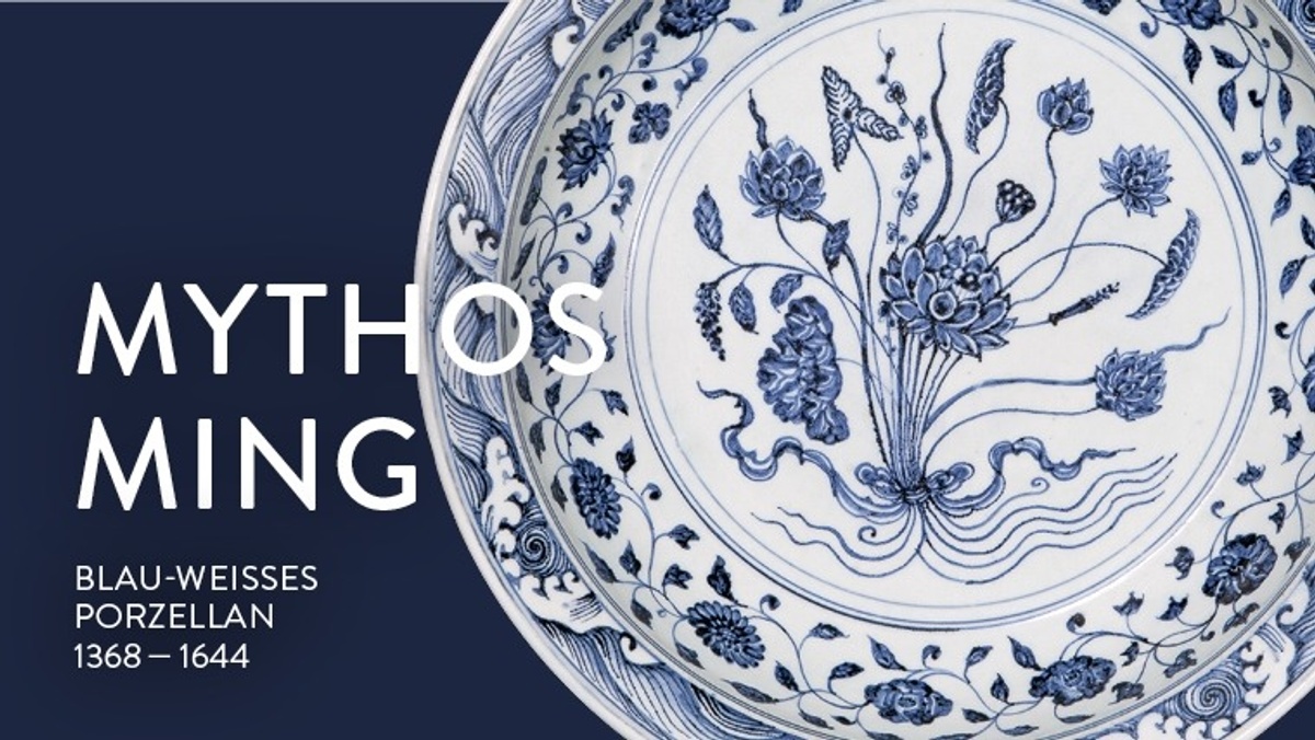 Mythos Ming. Blau-weißes Porzellan, 1368 bis 1644