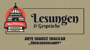 Lesung & Gespräch: Arye Sharuz Shalicar - Überlebenskampf