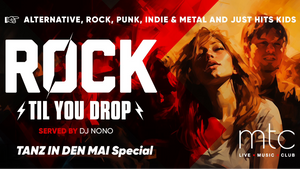 TANZ IN DEN MAI - Rock til you drop Special