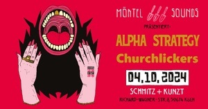 Mörtel Show: ALPHA STRATEGY & CHURCHLICKERS