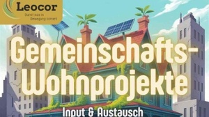 Gemeinschaftswohnprojekte- Input und Austausch