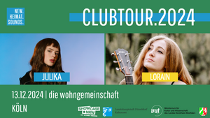 New.Heimat.Sounds. Club Tour mit Julika & Lorain