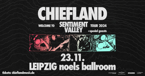 WELCOME TO SENTIMENT VALLEY Tour | Leipzig