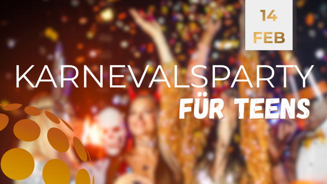 Karnevalsparty für Teens ab 12