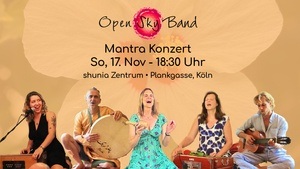 17. Nov • 18:30 Uhr • Mantra Konzert mit der Open Sky Band • Köln • shunya Zentrum