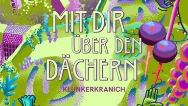 MIT DIR IM KLUNKERKRANICH w. Lön, Animal Radio, Breaca, apnoe, Libra, Lamara, Sascha Beguhl