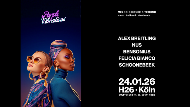 Purple Vibrations w/ Alex Breitling, Nus, Felicia Bianco & more at H26 · Köln