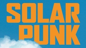 SOLARPUNK - Geschichten für eine bessere Zukunft