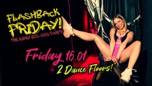 FLASHBACK FRIDAY! – The Kinky 90's & 00's Party