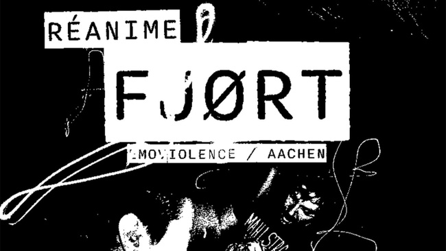 FJORT - RÈANIME TOUR 2026 (Emoviolence/ Aachen)