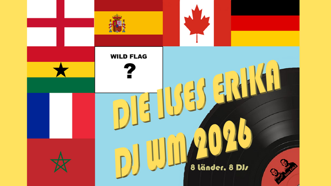 Die Ilses Erika DJ WM 2026 - 8 DJs, 8 Länder - ein Pokal!