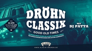 Dröhn CLASSIX mit Dj Patta