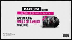 MANU & DIE 3 AKKORDE (Album-Release) | NOVICHOKS | WARUM BONN?